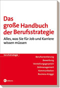 Das grosse Handbuch der Berufsstrategie