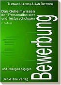 Bewerbung � Das Geheimwissen der Personalberater und Testpsychologen... und Strategien dagegen