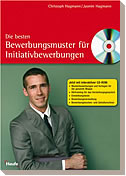 Die besten Bewerbungsmuster f�r Initiativbewerbungen mit CD-ROM (Grundschemata)