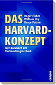 Das Harvard - Konzept. Klassiker der Verhandlungstechnik