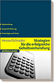 Strategien f�r die erfolgreiche Gehaltsverhandlung. Vorbereitung. Gespr�chsf�hrung. Praxistipps und Tricks