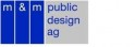 m & m public design ag