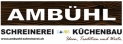 Ambühl Schreinerei und Küchenbau