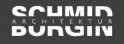 SCHMID + BÜRGIN ARCHITEKTUR